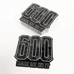 Ride Rich 600 Made Me Do It Vinyl Sticker Vinyl Decals & Stickers