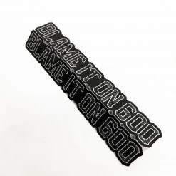 Ride Rich Blame It On 600 Vinyl Sticker {Strip} Vinyl Decals & Stickers